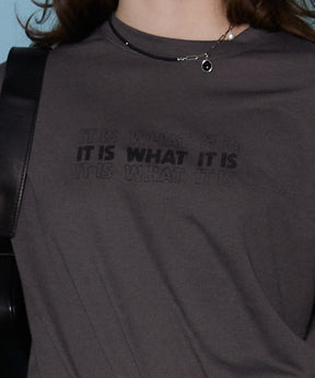 IT IS WHAT Long Sleeve T-shirt