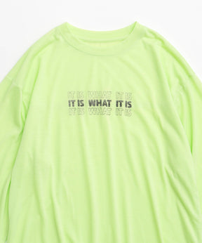 IT IS WHAT Long Sleeve T-shirt