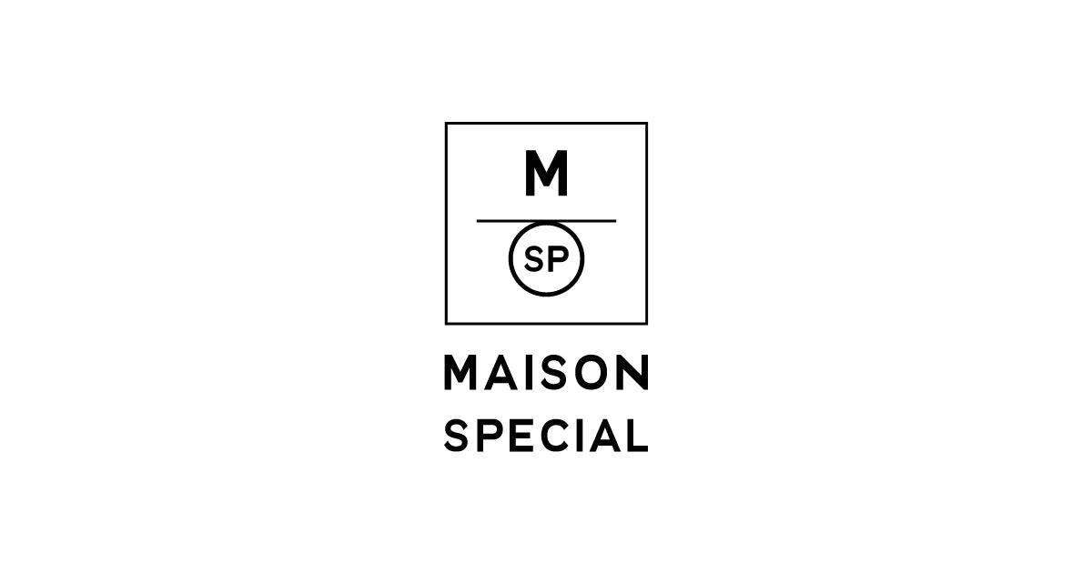 MAISON SPECIAL（メゾンスペシャル）